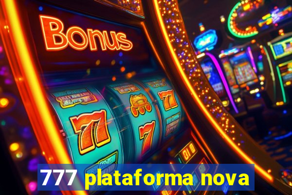 777 plataforma nova